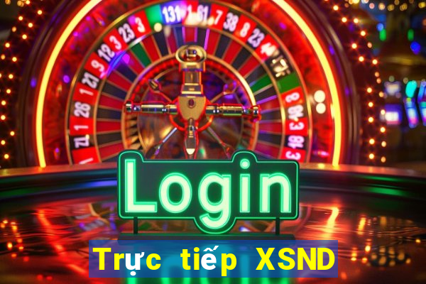 Trực tiếp XSND ngày 9