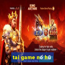 tai game nổ hũ