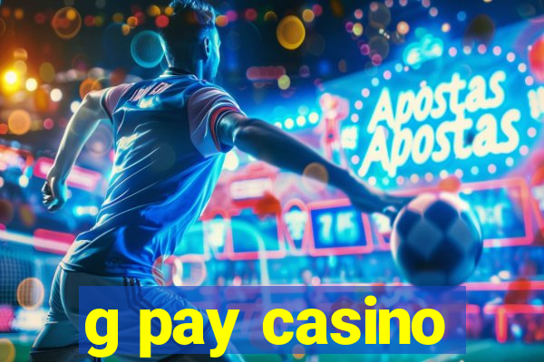 g pay casino