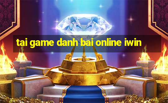 tai game danh bai online iwin