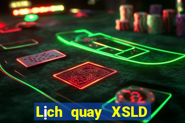 Lịch quay XSLD ngày 3