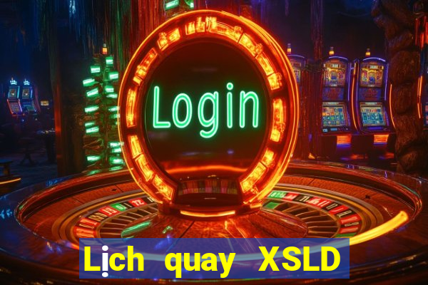 Lịch quay XSLD ngày 3