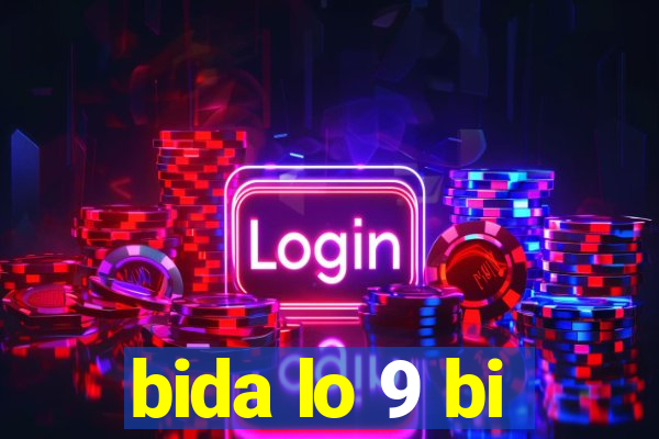 bida lo 9 bi