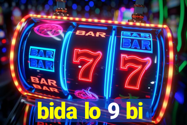 bida lo 9 bi