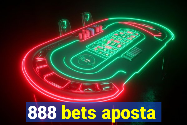 888 bets aposta