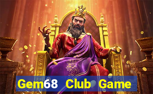 Gem68 Club Game Bài Ông Trùm Poker