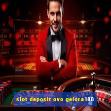 slot deposit ovo gelora188