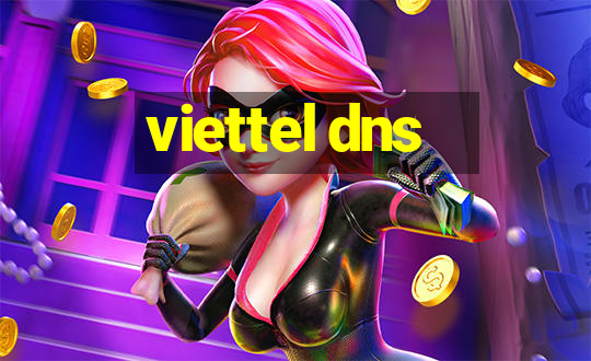 viettel dns