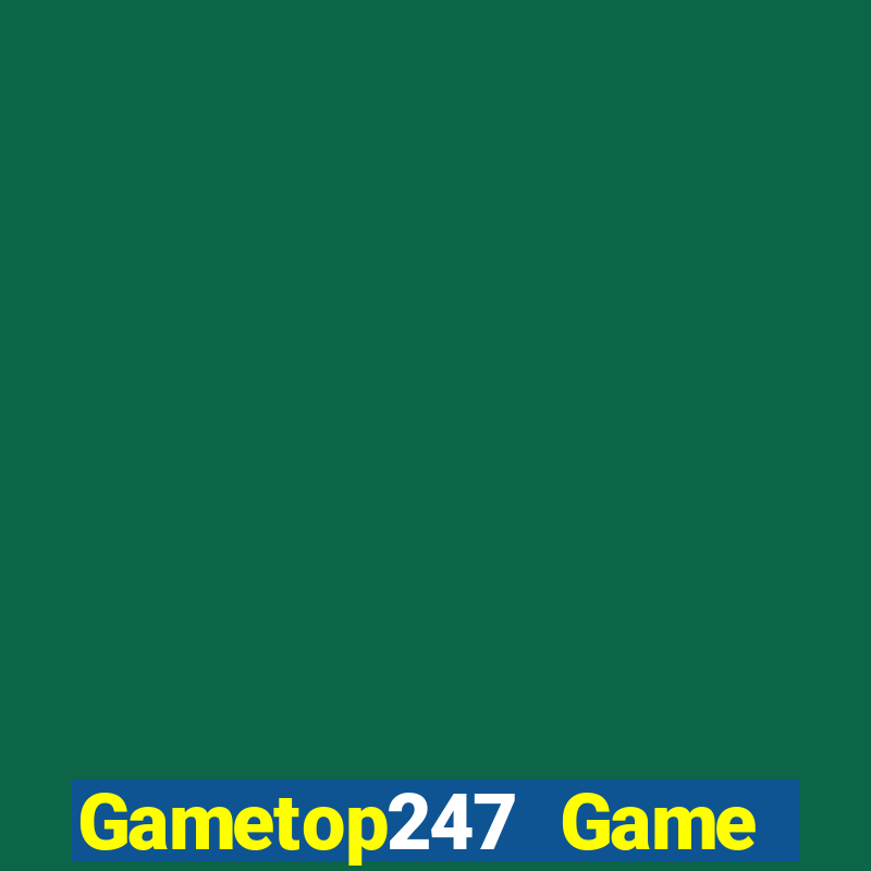 Gametop247 Game Bài 52