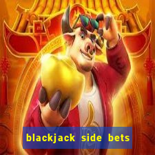 blackjack side bets house edge