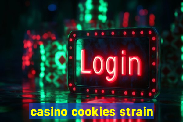 casino cookies strain