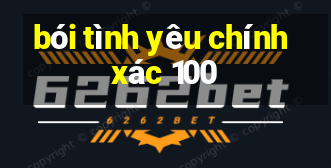 bói tình yêu chính xác 100