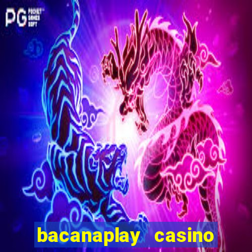 bacanaplay casino free spins