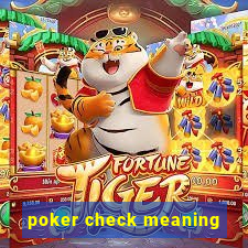 poker check meaning