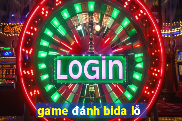 game đánh bida lỗ