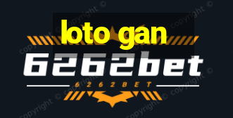 loto gan