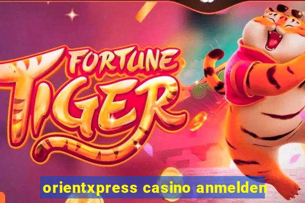 orientxpress casino anmelden