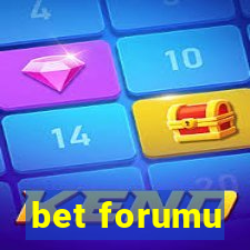 bet forumu