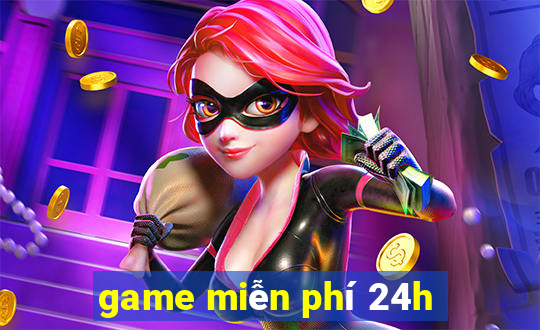 game miễn phí 24h