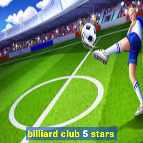 billiard club 5 stars