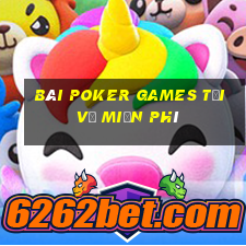 bài poker Games Tải về miễn phí