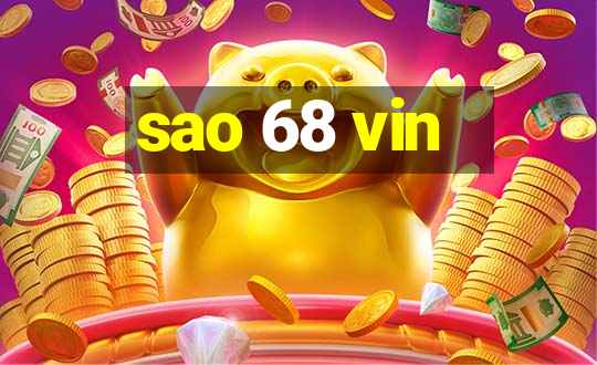 sao 68 vin