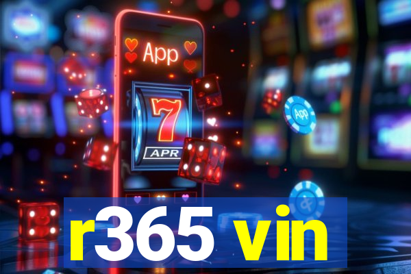 r365 vin