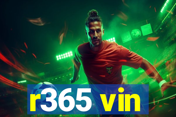 r365 vin