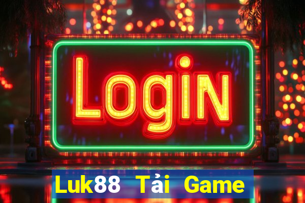 Luk88 Tải Game Bài Nhất Vip