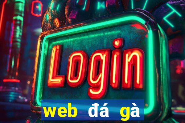 web đá gà trực tiếp