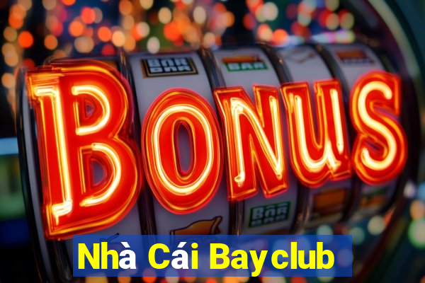 Nhà Cái Bayclub