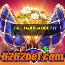 Thể Thao Kubet11