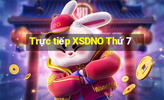 Trực tiếp XSDNO Thứ 7