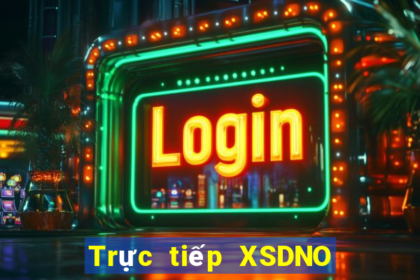 Trực tiếp XSDNO Thứ 7