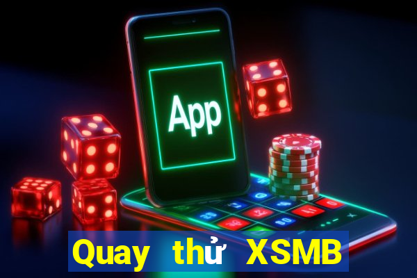 Quay thử XSMB ngày 5