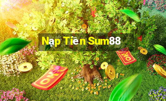 Nạp Tiền Sum88