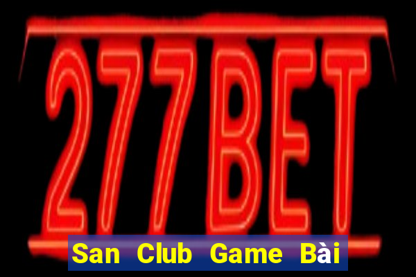 San Club Game Bài Tiến Lên