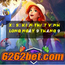 xổ số kiến thiết vĩnh long ngày 9 tháng 9