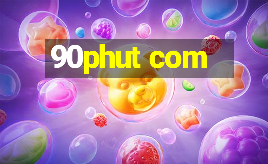 90phut com