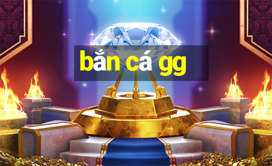 bắn cá gg