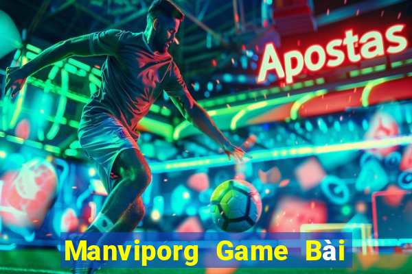 Manviporg Game Bài Phỏm Đổi Thưởng