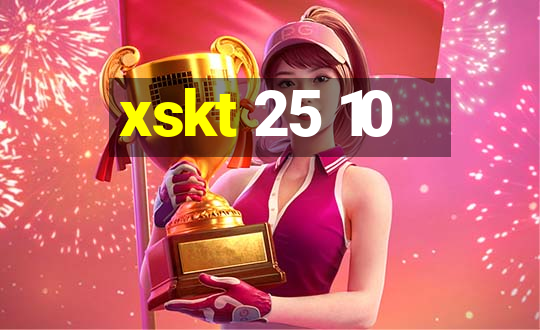 xskt 25 10