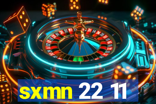 sxmn 22 11