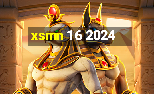 xsmn 1 6 2024