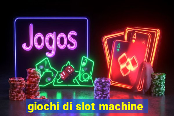 giochi di slot machine