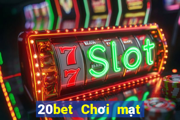 20bet Chơi mạt chược 52