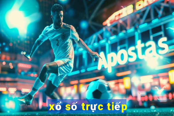 xổ số trực tiếp