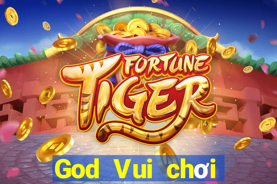 God Vui chơi Mới nhất Tải về