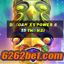 Dự đoán XS power 6 55 thứ hai