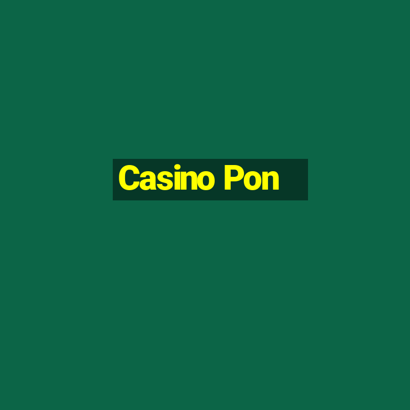 Casino Pon